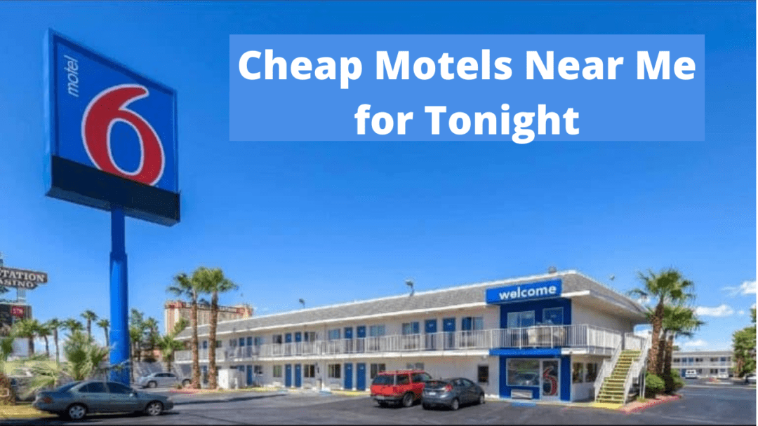 Top 10 Cheap Motels Near Me for Tonight Under $30 [Find Here]