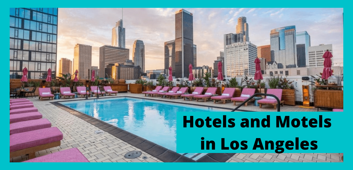 Hotels And Motels In Los Angeles 