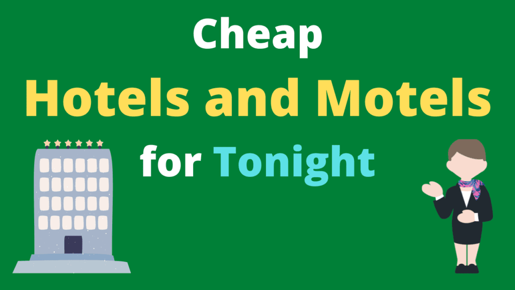 Cheap Hotels and Motels for Tonight