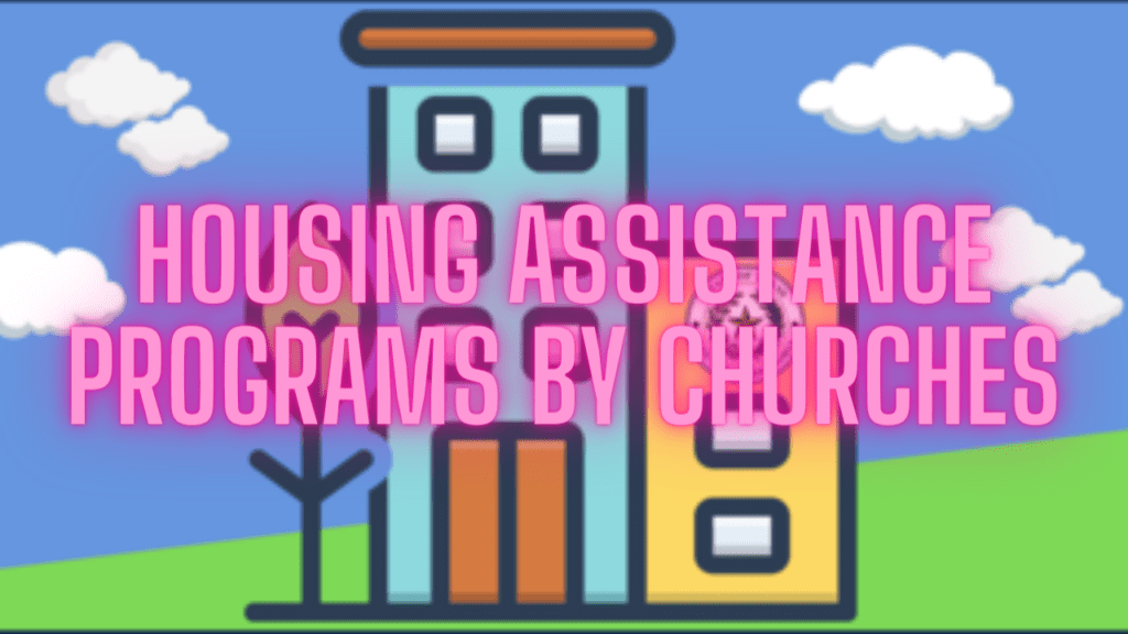 Housing Assistance Programs by Churches