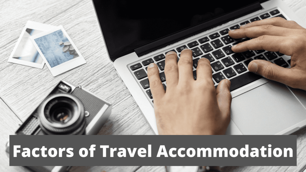 Factors of Travel Accommodation