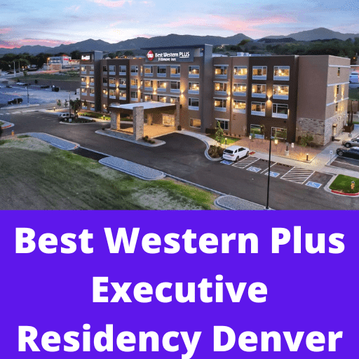 Best Western Plus Executive Residency Denver