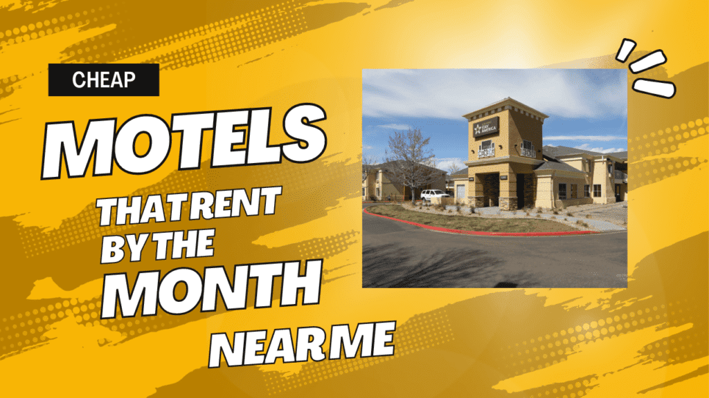 Motels That Rent By The Month Near Me
