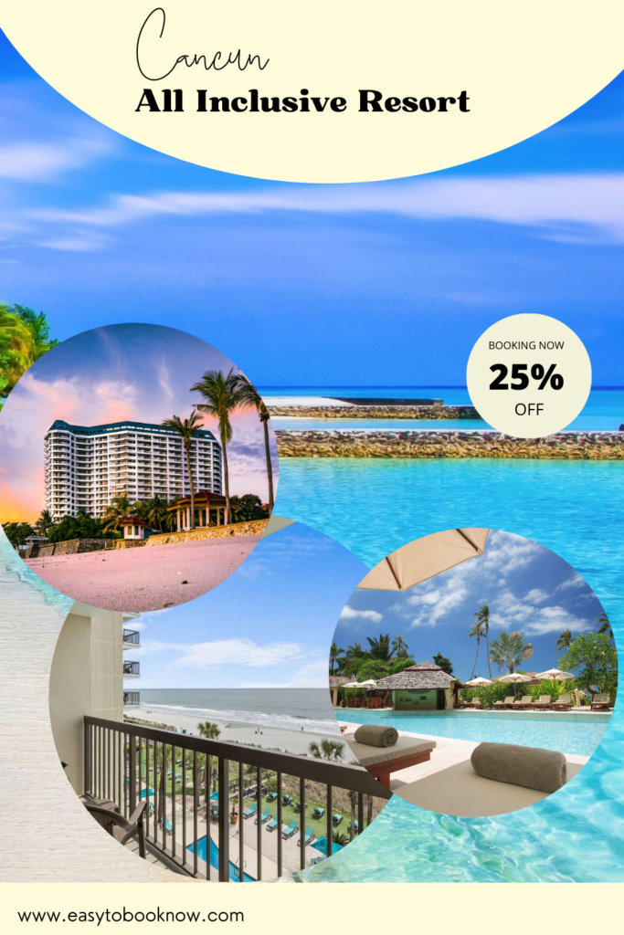 All inclusive resorts in Cancun